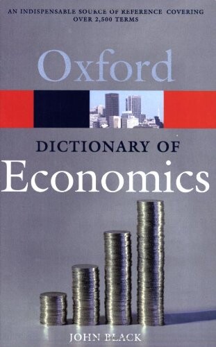 A Dictionary of Economics (Oxford Paperback Reference)