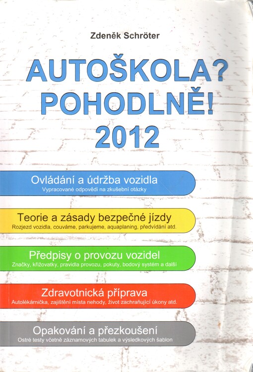 Autoškola? Pohodlně! : 2012