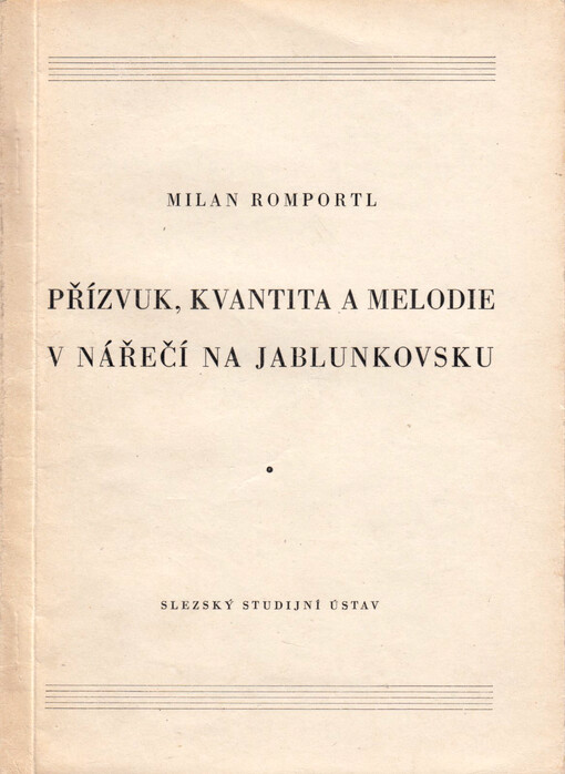 Přízvuk, kvantita a melodie v nářečí na Jablunkovsku