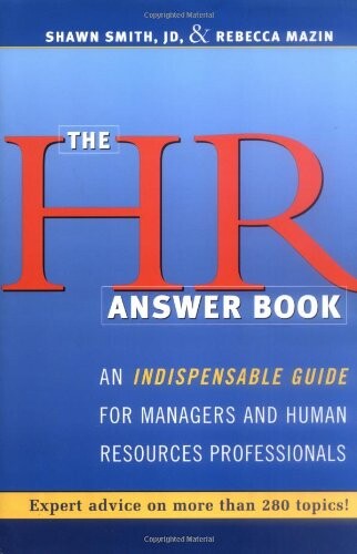 HR Answer Book, The: An Indispensable Guide for Managers and Human Resources Professionals