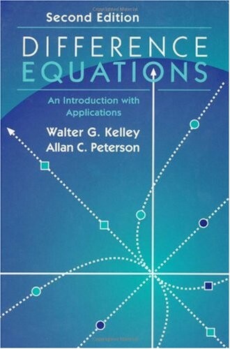 Difference Equations, Second Edition: An Introduction with Applications