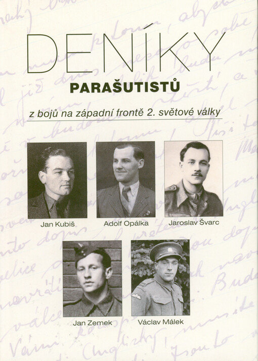 Deníky parašutistů : z bojů na západní frontě 2. světové války