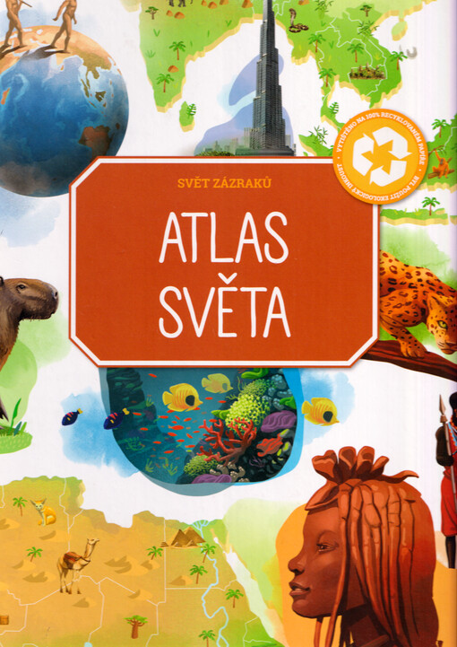 Svět zázraků : atlas světa