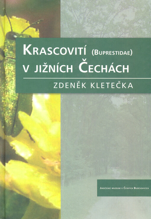 Krascovití (Buprestidae) v jižních Čechách = Jewel beetles (Buprestidae) of south Bohemia