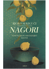 Nagori : japonská kronika  (odkaz v elektronickém katalogu)