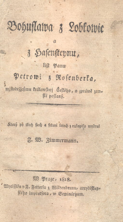 Bohuslawa z Lobkowic a z Hasensteynu, list Panu Petrowi z Rosenberka, mjstodržjcýmu králowstwj Českého, o zpráwě zemské poslaný