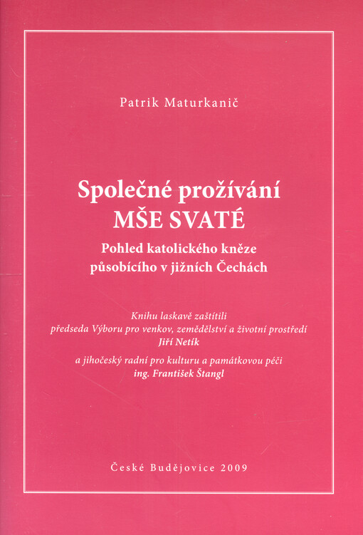 Společné prožívání mše svaté : pohled katolického kněze působícího v jižních Čechách