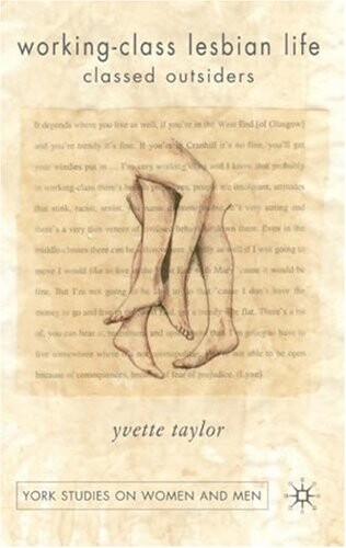 Working Class Lesbian Life: Classed Outsiders (York Studies on Women and Men)