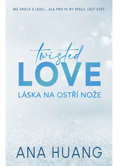 Twisted. (1), Twisted love : láska na ostří nože  (odkaz v elektronickém katalogu)