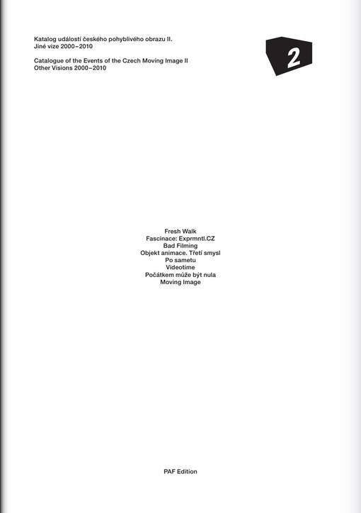 Katalog událostí českého pohyblivého obrazu : Jiné vize 2000-2010 = Catalogue of the events of the Czech moving image : Other Visions 2000-2010