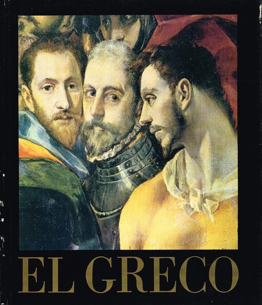 El Greco : Doménikos Theotokópulos, 1541-1614
