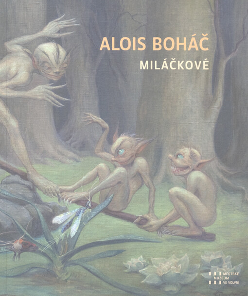 Alois Boháč - Miláčkové