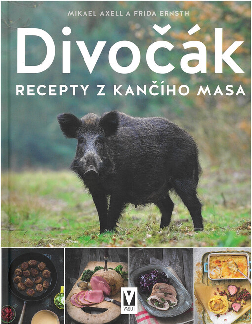 Divočák : recepty z kančího masa
