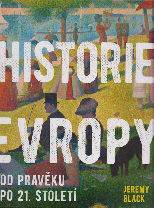Historie Evropy : od pravěku po 21. století