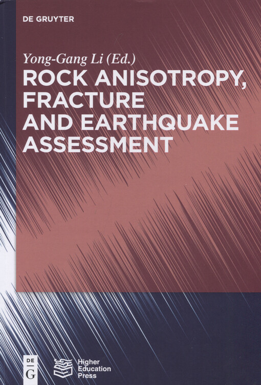Rock anisotropy, fracture, and earthquake assessment