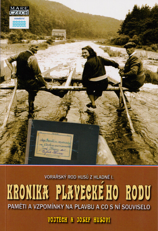Kronika plaveckého rodu Husů : paměti a vzpomínky na plavbu a co s ní souviselo