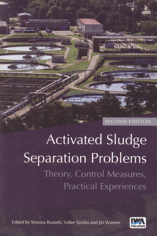 Activated sludge separation problems : theory, control measures, practical experiences