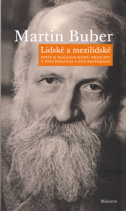 Lidské a mezilidské : spisy k dialogickému principu v psychologii a psychoterapii