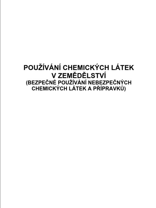 Používání chemických látek v zemědělství (bezpečné používání nebezpečných chemických látek a přípravků)