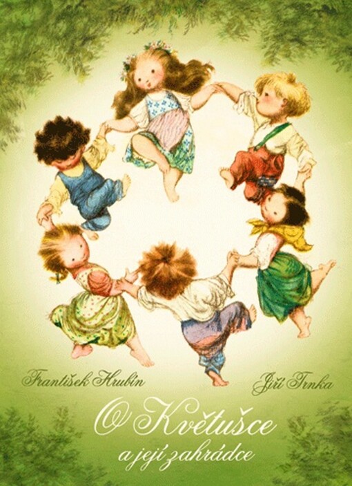 O Květušce a její zahrádce : pohádka plná zvířátek, ptáků, květin a nakonec dětí