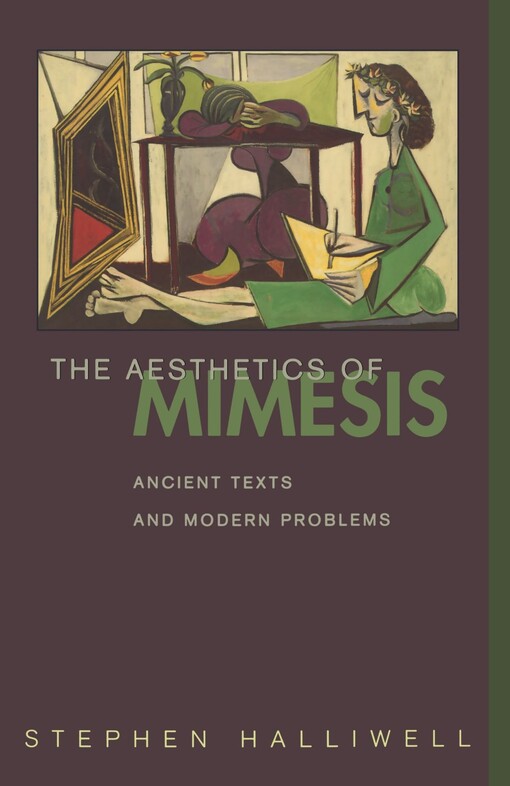 The Aesthetics of Mimesis: Ancient Texts and Modern Problems