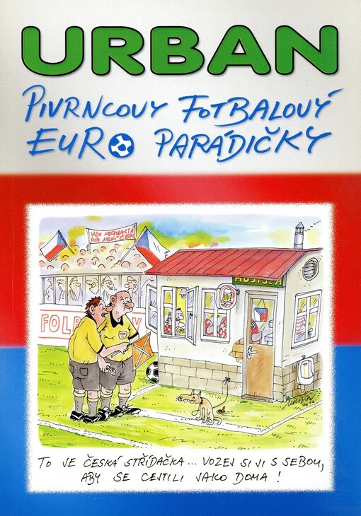 Pivrncovy fotbalový EURO parádičky