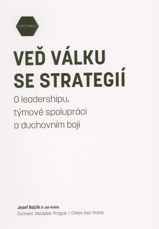 Veď válku se strategií : o leadershipu, týmové spolupráci a duchovním boji