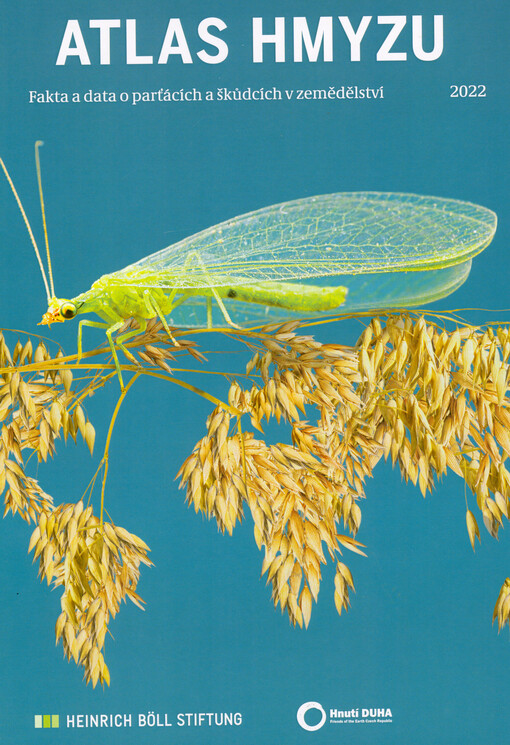 Atlas hmyzu : fakta a data o parťácích a škůdcích v zemědělství