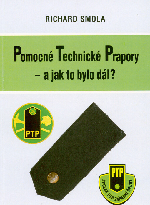Pomocné technické prapory - a jak to bylo dál?