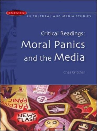 Critical Readings: Moral Panics and the Media (Issues in Cultural and Media Studies)