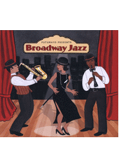 Putumayo Presents Broadway Jazz (odkaz v elektronickém katalogu)