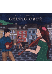 Putumayo Presents Celtic Cafe (odkaz v elektronickém katalogu)