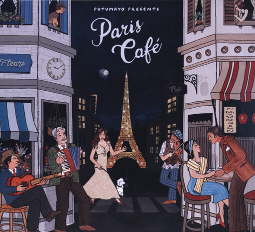 Putumayo Presents Paris Cafe