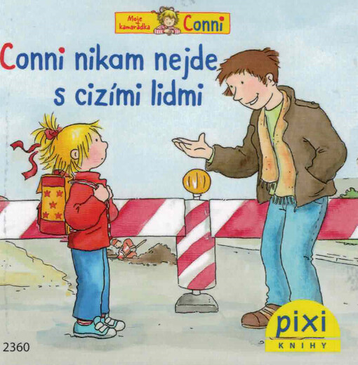 Conni nikam nejde s cizími lidmi