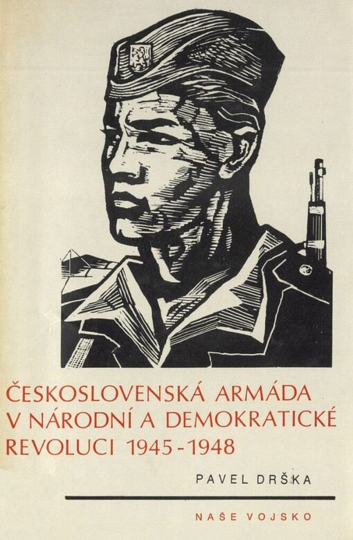 Československá armáda v národní a demokratické revoluci 1945-1948
