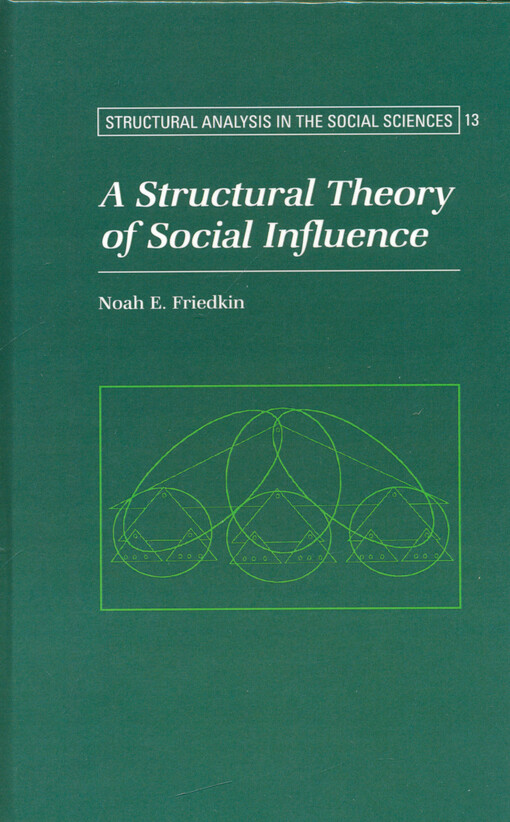 A structural theory of social influence