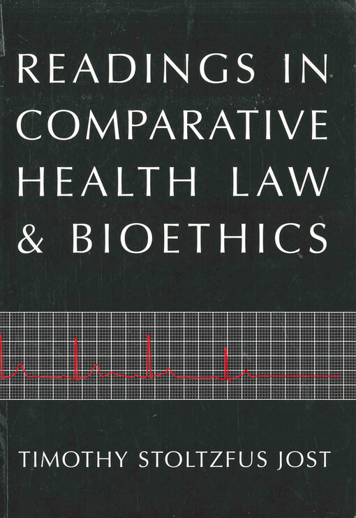 Readings in comparative health law and bioethics