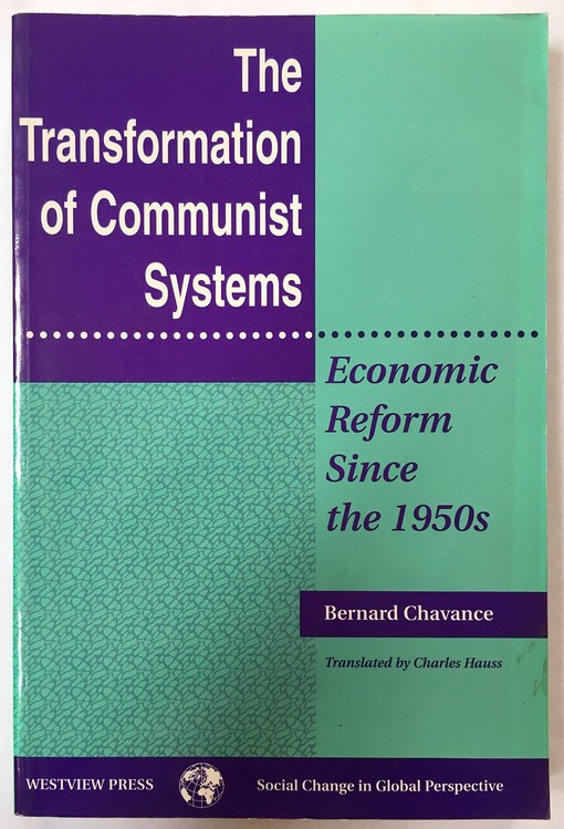 The transformation of communist systems : economic reform since the 1950s