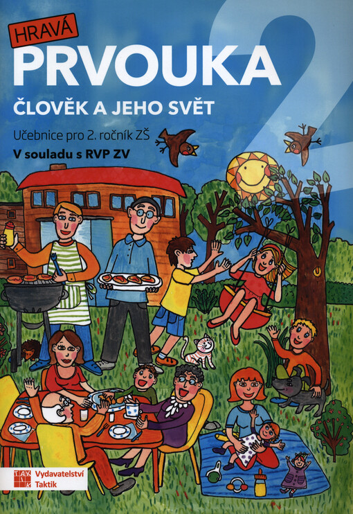 Hravá prvouka 2 : člověk a jeho svět : učebnice pro 2. ročník ZŠ : v souladu s RVP ZV