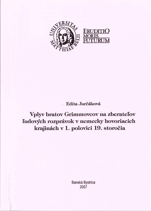 Vplyv bratov Grimmovcov na zberateľov ľudových rozprávok v nemecky hovoriacich krajinách v 1. polovici 19. storočia