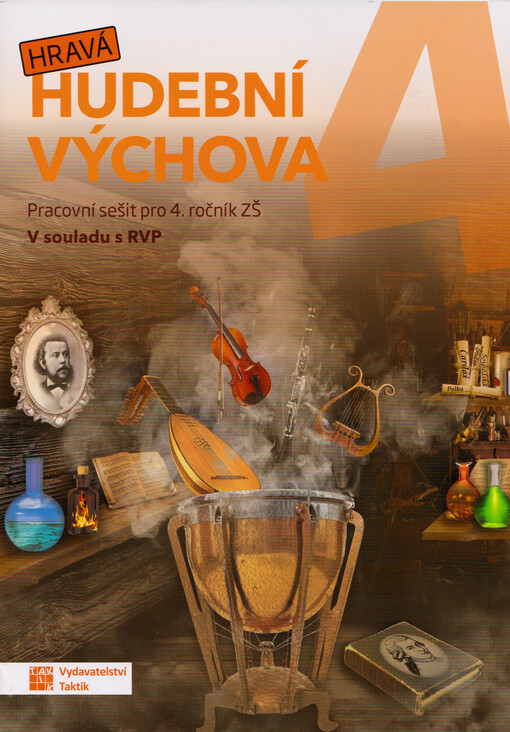Hudební výchova 4 : pracovní sešit pro 4. ročník ZŠ