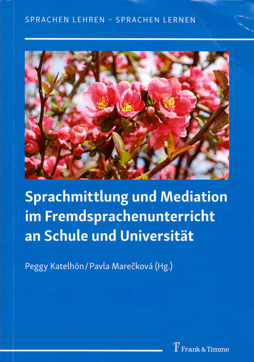 Sprachmittlung und Mediation im Fremdsprachenunterricht an Schule und Universität
