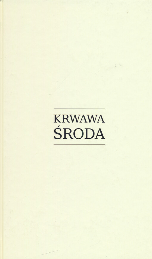 Krwawa środa : 3 listopada 1943 w pamięci świadków