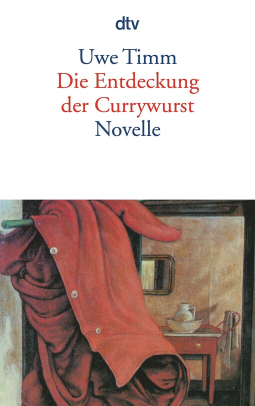 Die Entdeckung der Currywurst : Novelle
