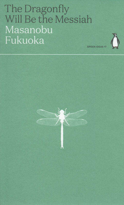 The dragonfly will be the Messiah