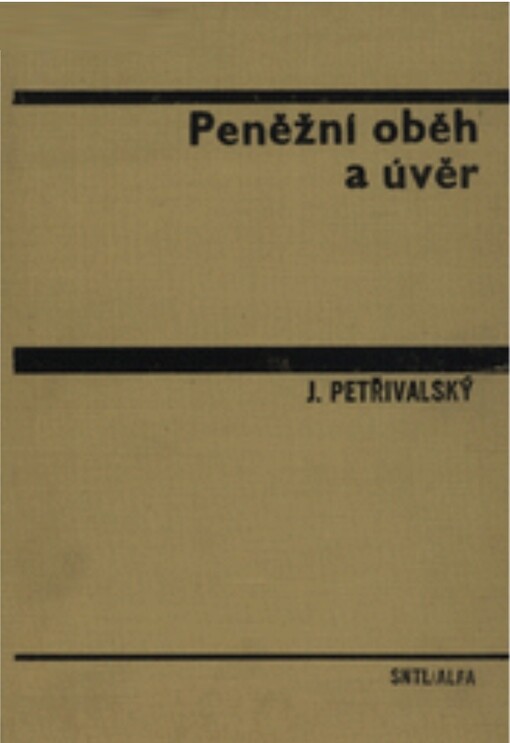 Peněžní oběh a úvěr : vysokošk. učebnice pro stud. VŠE, stud. obor ekon. vědy