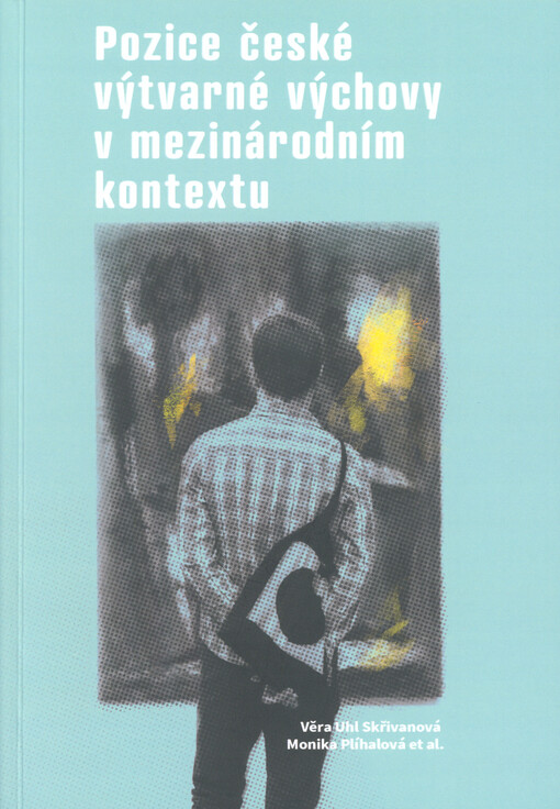 Pozice české výtvarné výchovy v mezinárodním kontextu
