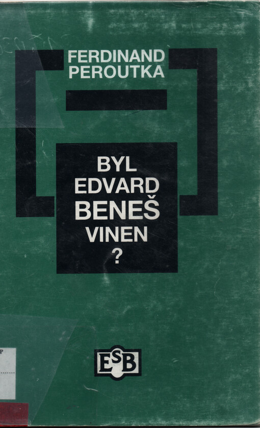 Byl Edvard Beneš vinen?