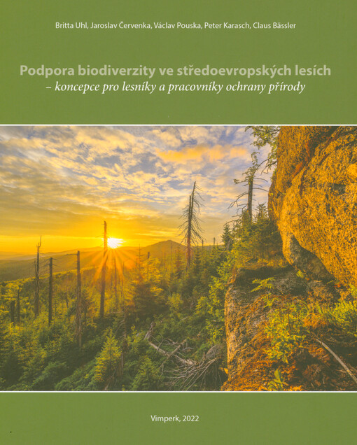 Podpora biodiverzity ve středoevropských lesích - koncepce pro lesníky a pracovníky ochrany přírody
