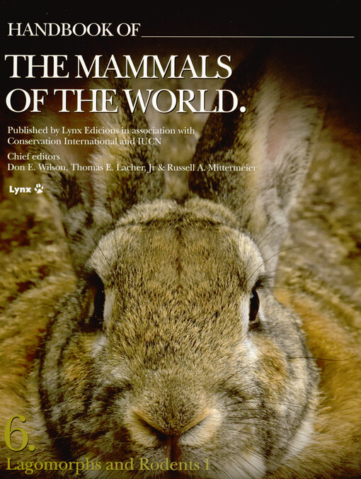Handbook of the mammals of the world. 6., Lagomorphs and rodents I